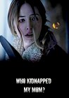 Who Kidnapped My Mom?