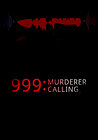 999 Murderer Calling