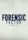 Forensic Factor: A New Era