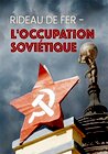 Iron Curtain: Life Under Soviet Occupation