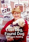 Lost Dog, Found Dog with Clare Balding