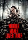 Mother Maker Lover Taker