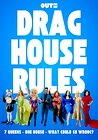 Drag House Rules