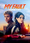 My Fault: London