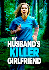 My Husband's Killer Girlfriend