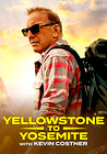 Yellowstone to Yosemite with Kevin Costner