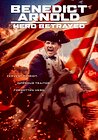 Benedict Arnold: Hero Betrayed